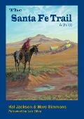 The Santa Fe Trail: A Guide