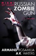 Miami Spy Games: Russian Zombie Gun