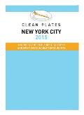 Clean Plates NYC 2015 A Guide to the Healthiest Tastiest & Most Sustainable Restaurants for Vegetarians & Carnivores