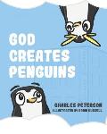 God Creates Penguins