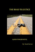 The Road to Justice: A John Fowler Novel