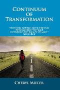 The Continuum of Transformation
