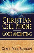 Christian Cell Phone God's Anointing