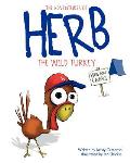 The Adventures of Herb the Wild Turkey - Herb Goes Camping
