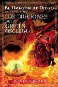 El Dragon de Diego, Segundo Libro: Los Dragones de la Grieta Oscura