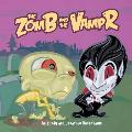 The Zomb and the Vampr: A Nocturnal Fable