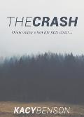 The Crash: Overcoming When Life Falls Apart