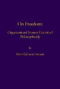 On Freedom: Organizational Science Examined Philosophically