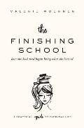 Finishing School How One Book Nerd Began Living What She Learned