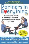 Partners In Everything: Your Couples' Guide to Running a Successful Business Without Ruining Your Life