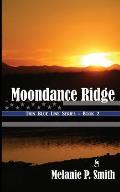 Moondance Ridge: Book 2