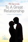90-Seconds to a Great Relationship: The Power of the 90-Seconds Rule
