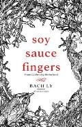 Soy Sauce Fingers: Poems celebrating motherhood
