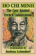 The Case Against French Colonization (Translation): by Ho Chi Minh