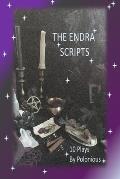 The Endra Scripts: Endra: Anecdotes of a Modern Day Witch Phases 1 - 10