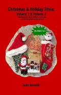 Christmas & Holiday Trivia - Volume 1 & Volume 2: 500 Questions: Some difficult, some easy, yet all thought-provoking & fun!