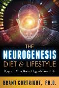 Neurogenesis Diet & Lifestyle Upgrade Your Brain Upgrade Your Life