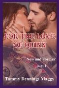 For the Love of Quinn Now & Forever Part 1