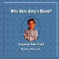 Who Gets Amy's Room?