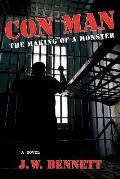 Con Man: The Making of a Monster