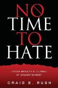 No Time to Hate: Lexius Henson's Journal of Enlightenment