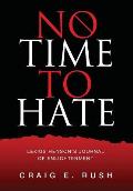 No Time to Hate: Lexius Henson's Journal of Enlightenment