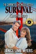 Survival - Carter's Story, The Carpenter Chronicles Book 4: A Christian Romance