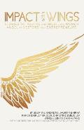 Impact With Wings: Stories to Inspire and Mobilize Women Angel Investors and Entrepreneurs