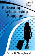 Releasing Relationship Baggage