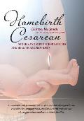 Homebirth Cesarean Stories & Support for Families & Healthcare Providers