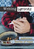 Addiction: Stories of Hope