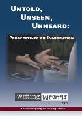 Untold, Unseen, Unheard: Perspectives on Immigration