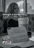 Strength in Vulnerability: Reclaimed Voices of Domestic Violence & Sexual Assault