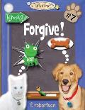 Forgive!
