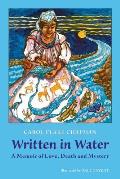 Written In Water: A Memoir of Love, Death and Mystery