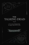 The Talking Dead: A Collection of Messages from Beyond the Veil, 1850s to 1920s