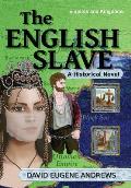 The English Slave