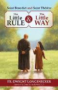 St Benedict and St Therese: The Little Rule and the Little Way