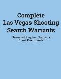 Complete Las Vegas Shooting Search Warrants: Unsealed Stephen Paddock Court Documents