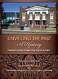 Unveiling the Past: A History of Pleasant Green Missionary Baptist Church Volume Two 2003-2013