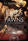 Kings or Pawns (Steps of Power: The Kings Book 1)