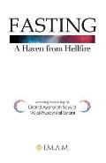 FASTING A Haven from Hellfire