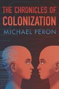 The Chronicles of Colonization