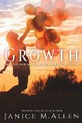Growth: God's Extraordinary Lessons from Ordinary Occurrences