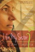 I for My Sister: Equipping Christian Sisters to Engage with Women in Islamic Culture and Beyond