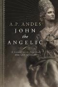 John the Angelic: A Chronicle of Pope Joan