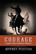 Courage: A Jason Peares Historical Western Book 1