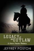 Legacy of an Outlaw: A Jason Peares Historical Western Book 2