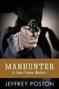 Manhunter: A Jason Peares Historical Western Book 4