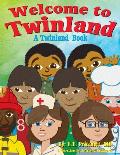 Welcome To Twinland: A Twinland Book